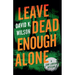 Leave Dead Enough Alone