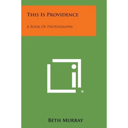 This Is Providence: A Book of Photographs