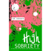 High Sobriety: A trip out of the bottle into your intuition