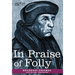 In Praise of Folly