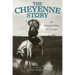The Cheyenne Story: An Interpretation of Courage