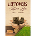 Leftovers After Life