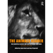 The Animals Reader: The Essential Classic and Contemporary Writings
