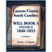 Laurens County, South Carolina Will Book A, Volume II, 1840-1853