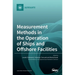 Measurement Methods in the Operation of Ships and Offshore Facilities