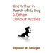 King Arthur in Search of His Dog and Other Curious Puzzles