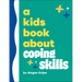 A Kids Book about Coping Skills