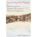 Surviving the Peace: The Struggle for Postwar Recovery in Bosnia-Herzegovina