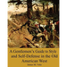 A Gentlemen's Guide to Style and Self-Defense in the Old American West