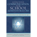 Effective Communication for School Administrators: A Necessity in an Information Age