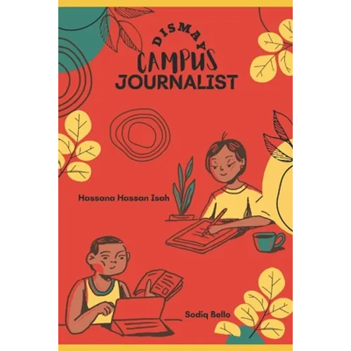 Dismay Campus Journalist