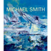 Michael Smith: Sea of Change Mer Mouvante