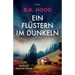 Ein Flüstern im Dunkeln: Thriller