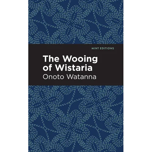 The Wooing of Wistaria