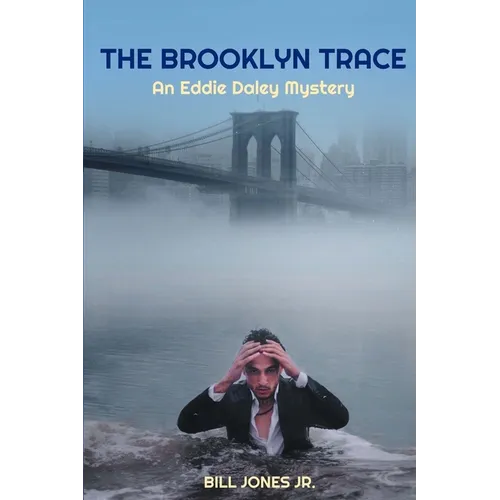 The Brooklyn Trace: An Eddie Daley Mystery