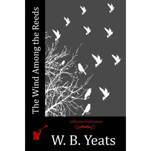 The Wind Among the Reeds
