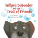 Willard DoGooder and the Trail of Friends