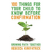 100 Things for Your Child to Know Before Confirmation