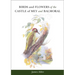 Birds and Flowers of the Castle of Mey and Balmoral
