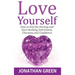 Love Yourself: How to End the Hurting and Start Building Self Esteem, Charisma and Confidence
