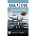 Take Action: Secrets to Becoming an Everyday Millionaire with Real Estate
