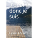 J'oublie donc je suis