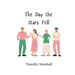 The Day the Stars Fell