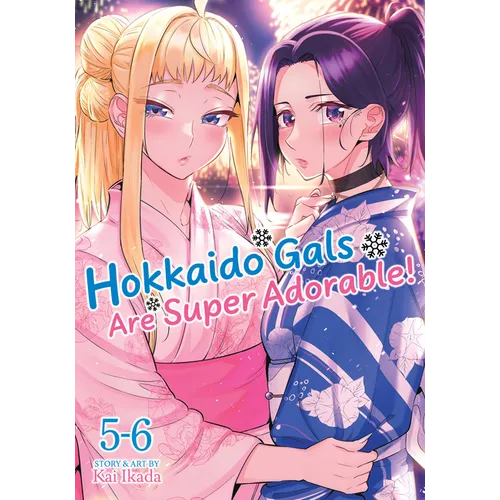 Hokkaido Gals Are Super Adorable! (Omnibus) Vol. 5-6