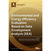 Environmental and Energy Efficiency Evaluation Based on Data Envelopment Analysis (DEA)