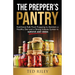 The Prepper's Pantry: Nutritional Bulk Food Prepping to Maintain a Healthy Diet and a Strong Immune System to Survive Any Crisis