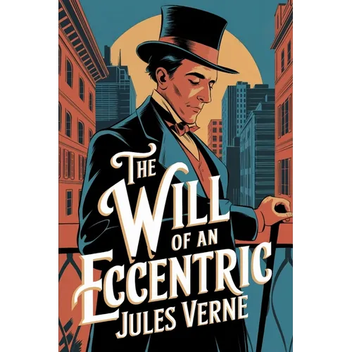 The Will of an Eccentric: A New Translation