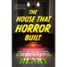 The House That Horror Built