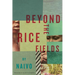 Beyond the Rice Fields