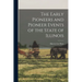 The Early Pioneers and Pioneer Events of the State of Illinois