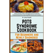 POTS Syndrome Cookbook: For Beginners and Newly Diagnosed: A Quick and Easy Guide to Managing Postural Orthostatic Tachycardia Syndrome, Impro