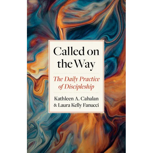 Called on the Way: The Daily Practice of Discipleship