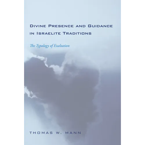 Divine Presence and Guidance in Israelite Traditions