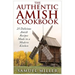 The Authentic Amish Cookbook: 25 Delicious Amish Recipes Made in a Modern Kitchen