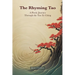 The Rhyming Tao: A Poetic Journey Through the Tao Te Ching