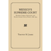 Mexico's Supreme Court: Between Liberal Individual and Revolutionary Social Rights, 1867-1934