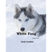 White Fang: Large Print