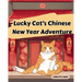 Lucky Cat's Chinese New Year Adventure