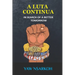A Luta Continua: In Search of a Better Tomorrow