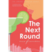 The Next Round
