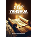 Yahshua: The Hebrew Name of Jesus
