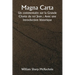 Magna Carta Un commentaire sur la Grande Charte du roi Jean; Avec une introduction historique