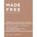 Made Free Workbook: Embrace a Live Lived in Freedom