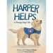 Harper Helps: A Therapy Dog's Tale