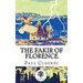 The Fakir of Florence: A novel in three layers