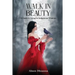 Walk in Beauty: A Guide to Living in Indigenous Wisdom